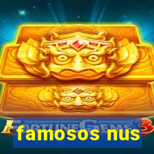 famosos nus