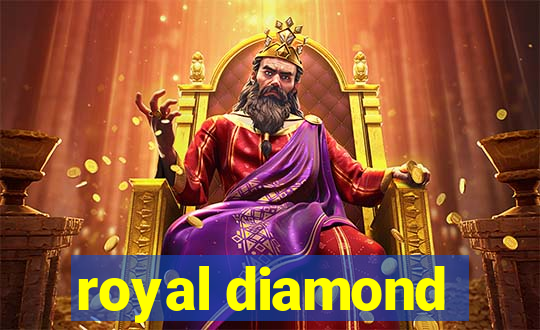 royal diamond