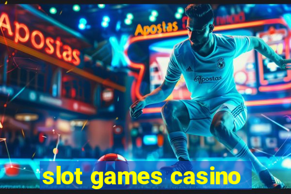 slot games casino