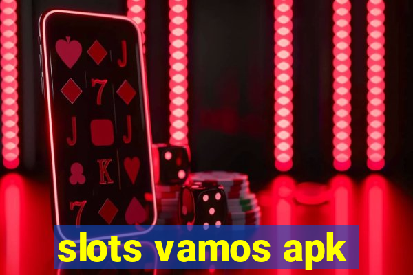 slots vamos apk