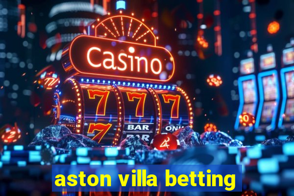 aston villa betting