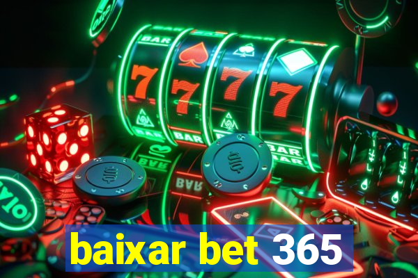 baixar bet 365