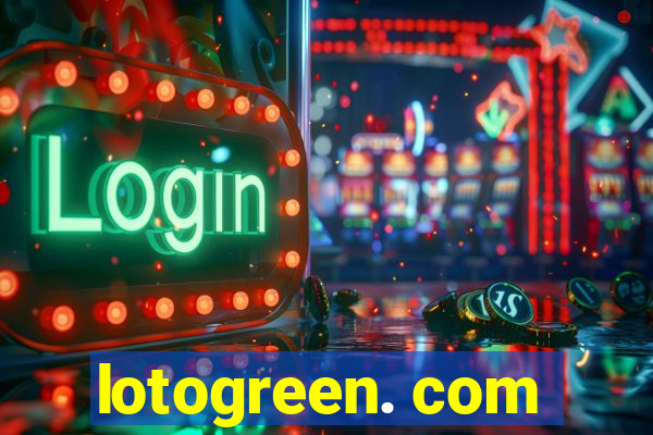 lotogreen. com