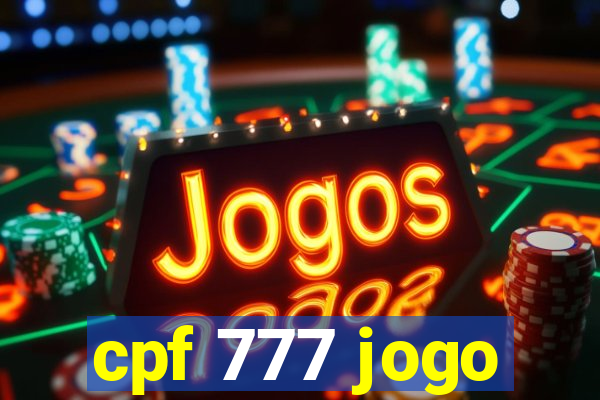 cpf 777 jogo