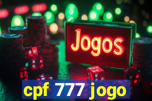 cpf 777 jogo