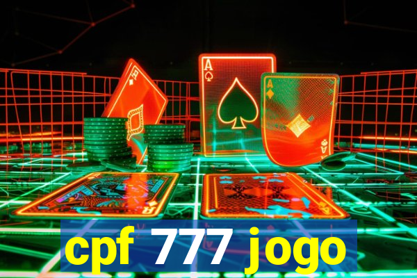 cpf 777 jogo