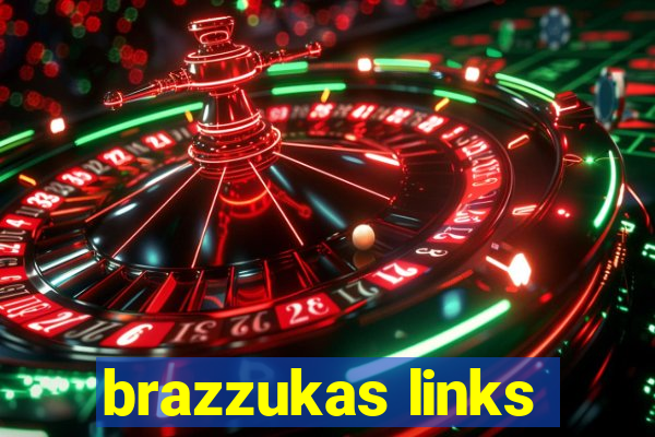 brazzukas links