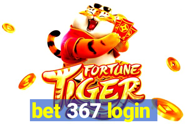 bet 367 login