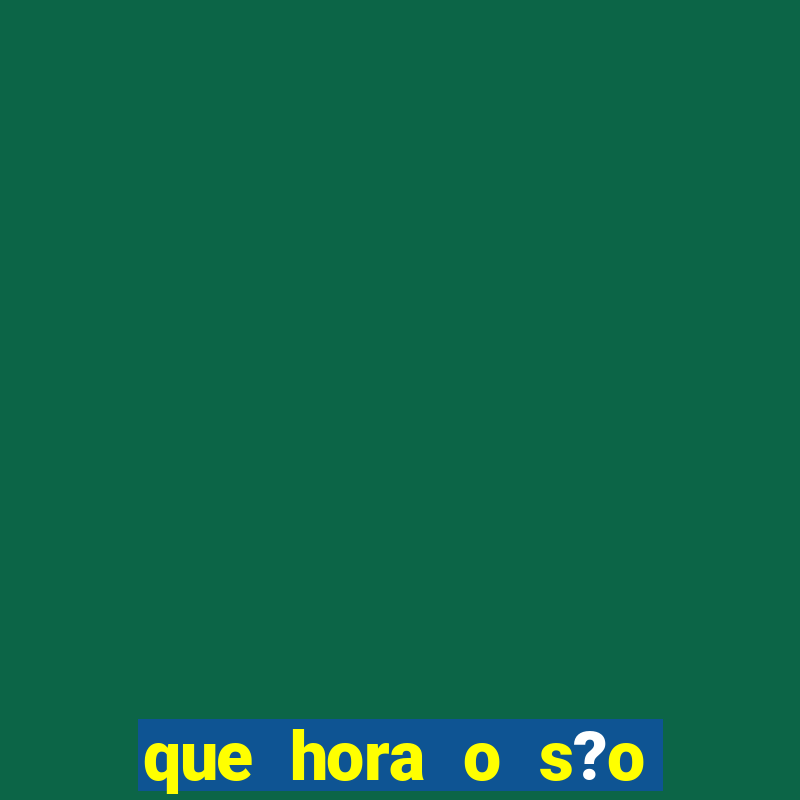 que hora o s?o paulo joga hoje