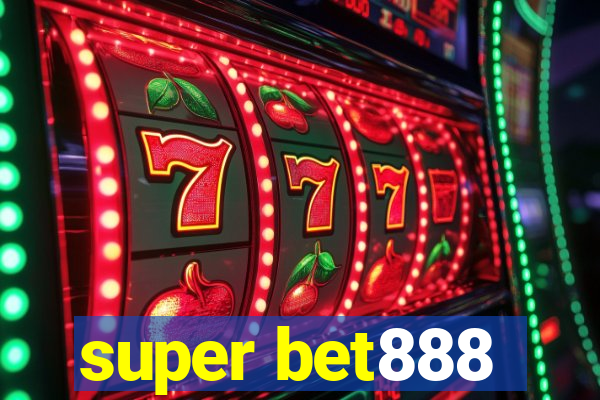 super bet888