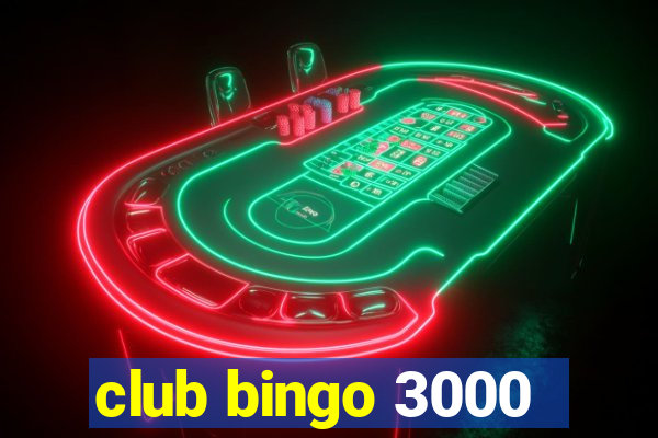 club bingo 3000