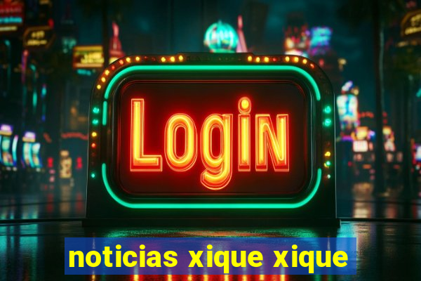 noticias xique xique