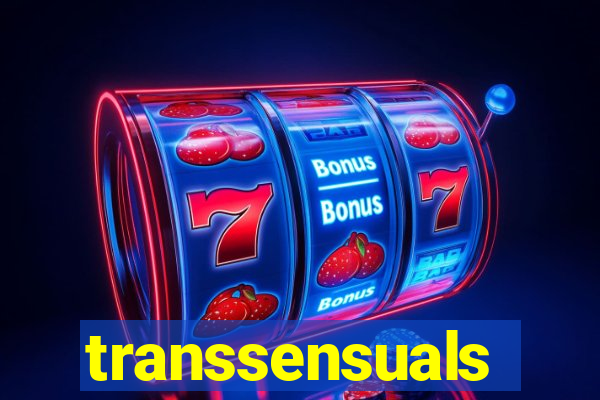 transsensuals