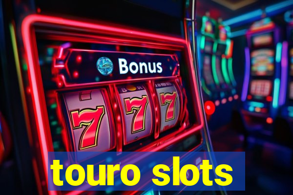 touro slots