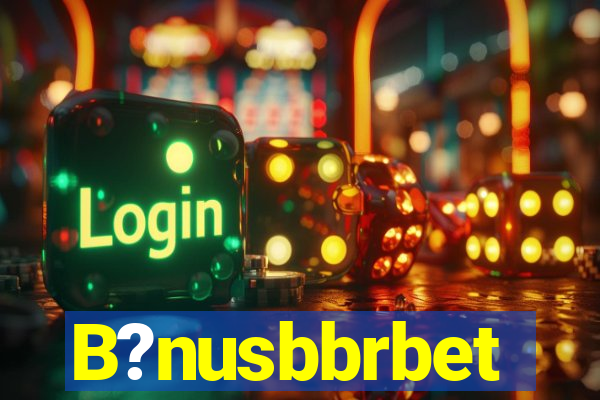 B?nusbbrbet