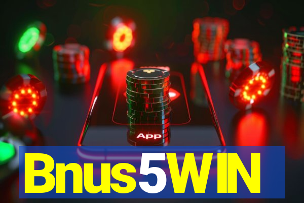 Bnus5WIN