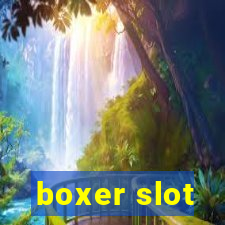 boxer slot