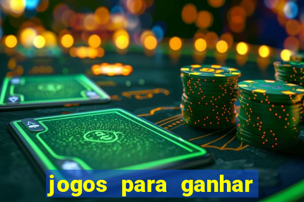 jogos para ganhar dinheiro de verdade