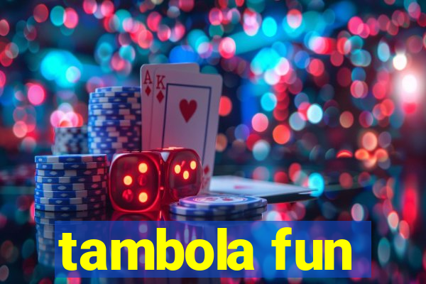 tambola fun