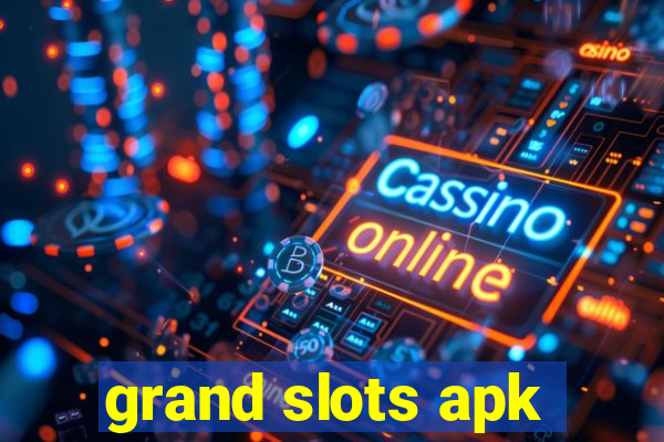 grand slots apk