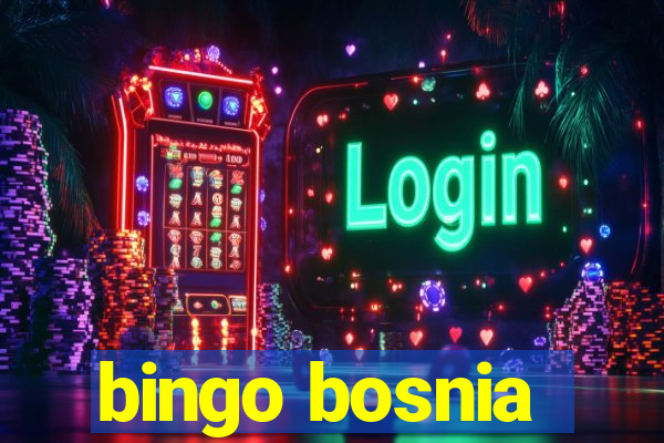 bingo bosnia