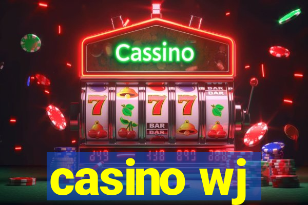 casino wj