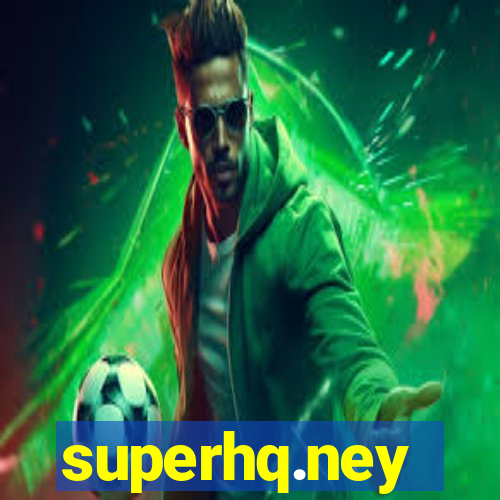 superhq.ney