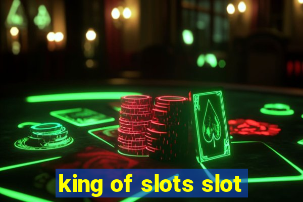 king of slots slot