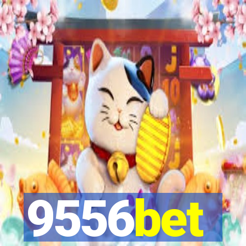 9556bet