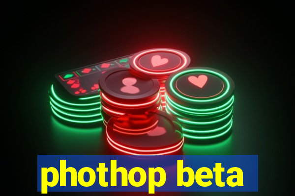 phothop beta