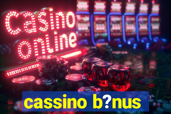 cassino b?nus