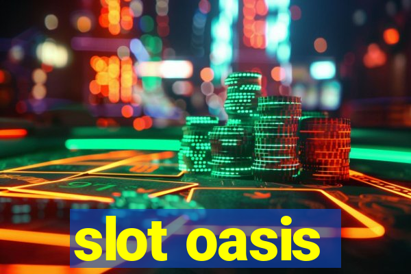 slot oasis