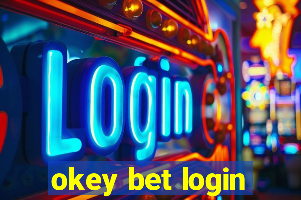 okey bet login