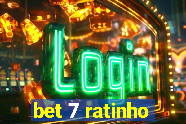 bet 7 ratinho