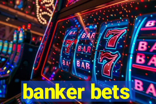 banker bets