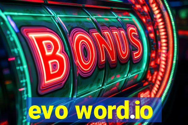 evo word.io