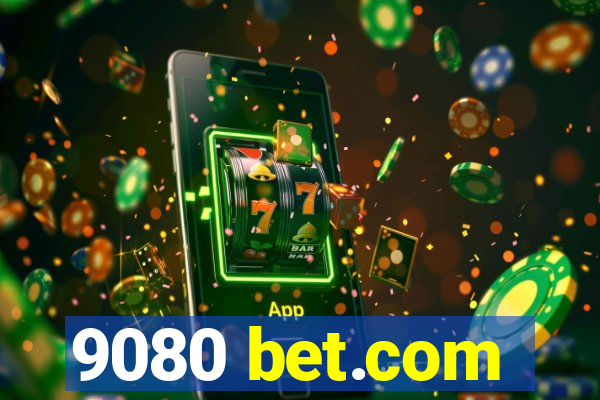 9080 bet.com