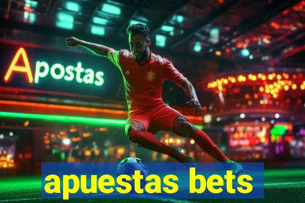 apuestas bets