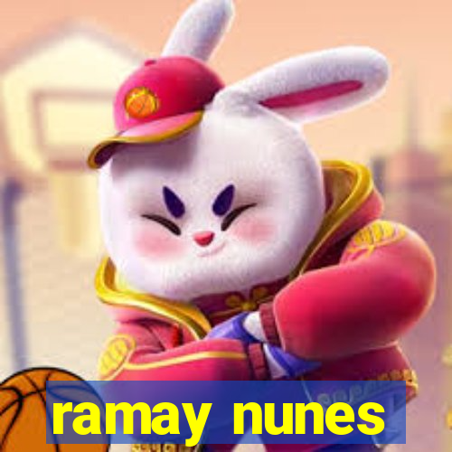 ramay nunes