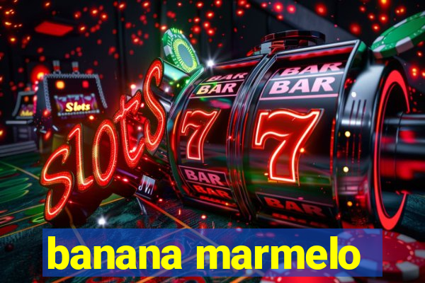 banana marmelo