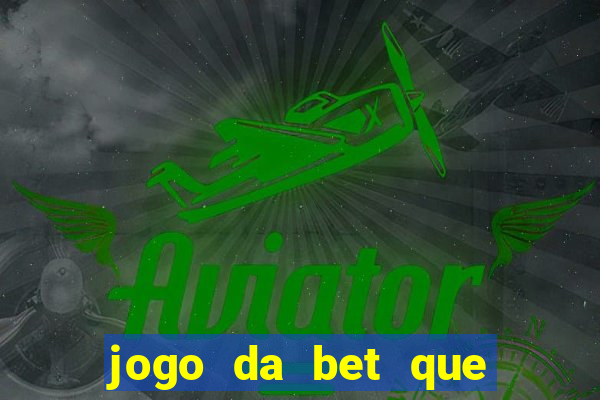 jogo da bet que da bonus no cadastro