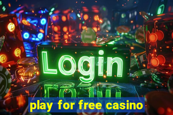 play for free casino