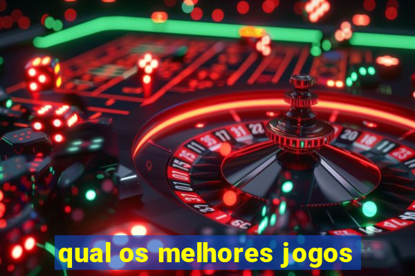 qual os melhores jogos