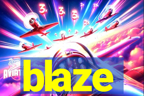 blaze