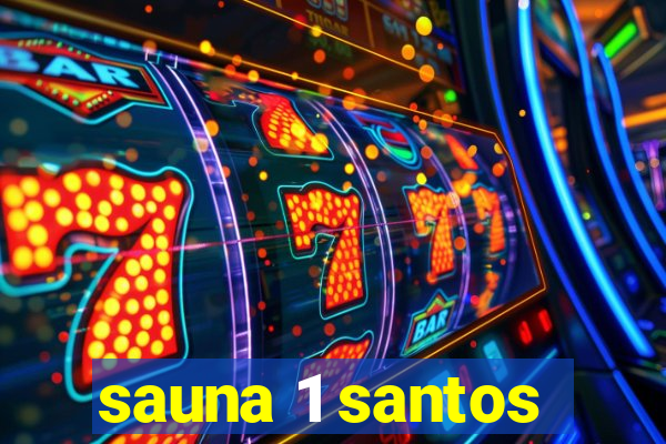 sauna 1 santos