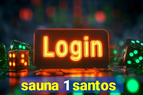 sauna 1 santos