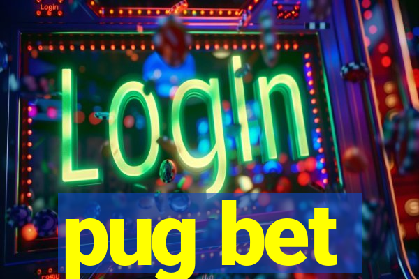 pug bet