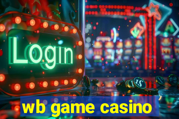 wb game casino