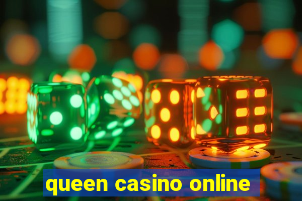 queen casino online