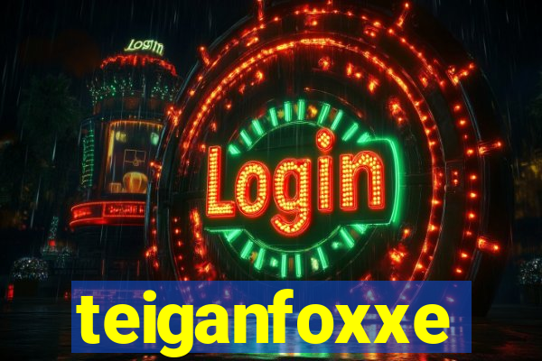 teiganfoxxe